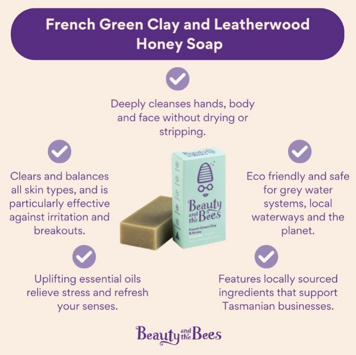 Beauty and the Bees - French Green Clay and Leatherwood Honey Soap