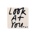 LOOK AT YOU PANELS