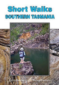 Short Walks Southern Tasmania