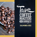 Tas Caffe Salamanca Gold (Whole Beans)